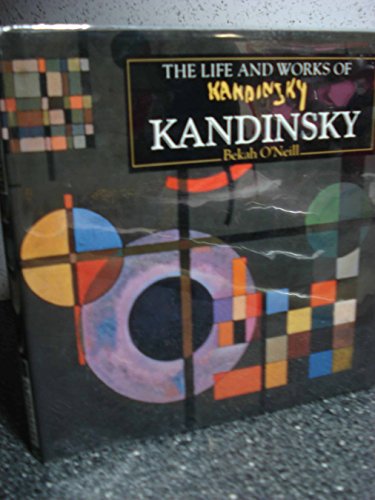Beispielbild fr The Life and Works of Kandinsky (The Life and Works Series) zum Verkauf von HPB-Emerald