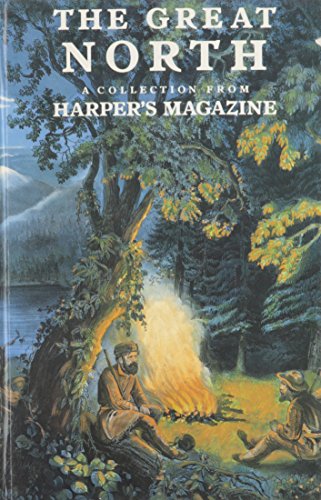 Stock image for The Great North: Harper's Magazine for sale by AwesomeBooks