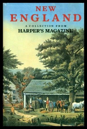 Beispielbild fr New England: A Collection From Harper's Magazine zum Verkauf von Wonder Book