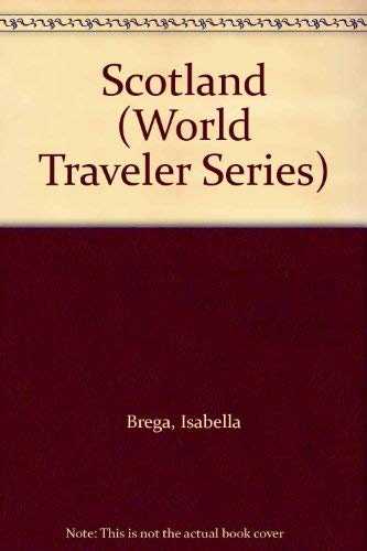 Stock image for Scotland (World Traveler Series) for sale by Wonder Book
