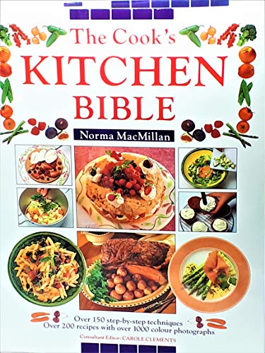 Imagen de archivo de The Cook's Kitchen Bible: Over 150 Step-By-Step Techniques a la venta por SecondSale