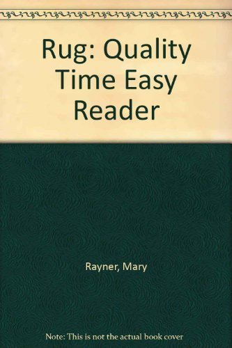 Imagen de archivo de Rug: Quality Time Easy Reader a la venta por ThriftBooks-Atlanta