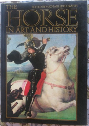 Stock image for Horse in Art and History for sale by Housing Works Online Bookstore