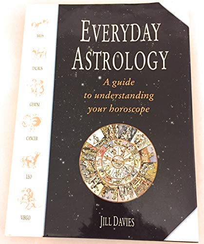 Immagine stock per Everyday Astrology: A Guide to Understanding Your Horoscope