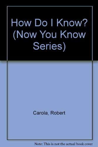 Imagen de archivo de How Do I Know? a la venta por Better World Books