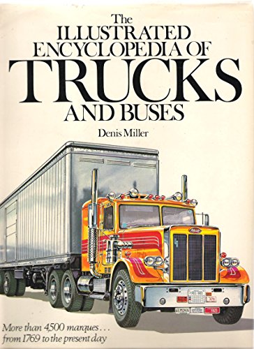 Stock image for The Illustrated Encyclopedia of Trucks and Buses for sale by Jeff Stark