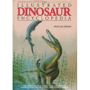 Beispielbild fr Illustrated Dinosaur Encyclopedia zum Verkauf von Half Price Books Inc.