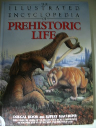 Beispielbild fr The Illustrated Encyclopedia of Prehistoric Life zum Verkauf von Wonder Book