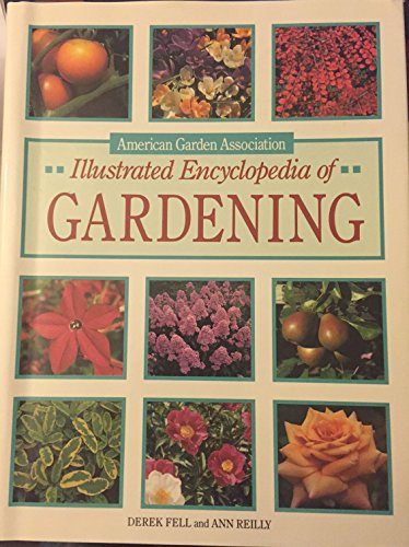 9780831748395: American Garden Association Illustrated Encyclopedia of Gardening