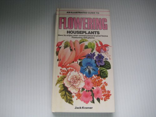 9780831748548: Flowering Houseplants: How to Enjoy Year-Round Color in Your Home