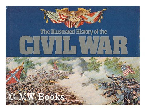 Beispielbild fr Illustrated History of the American Civil War zum Verkauf von Better World Books