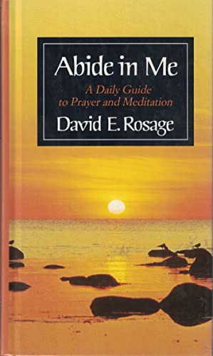 Beispielbild fr Abide in Me: A Daily Guide to Prayer and Meditation zum Verkauf von SecondSale