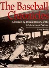 9780831751531: The Baseball Chronicle: A Decade-By-Decade History of the All-American Pastime