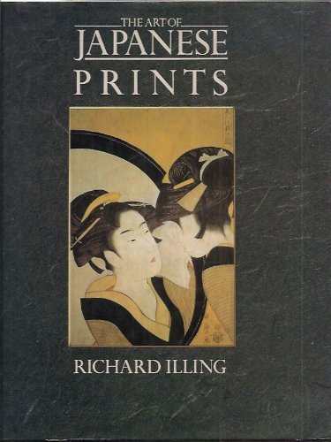 Stock image for The Art of Japanese Prints for sale by Better World Books