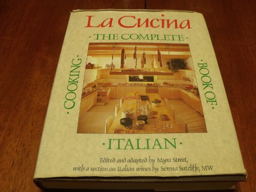 Beispielbild fr LA Cucina: The Complete Book of Italian Cooking zum Verkauf von Green Street Books