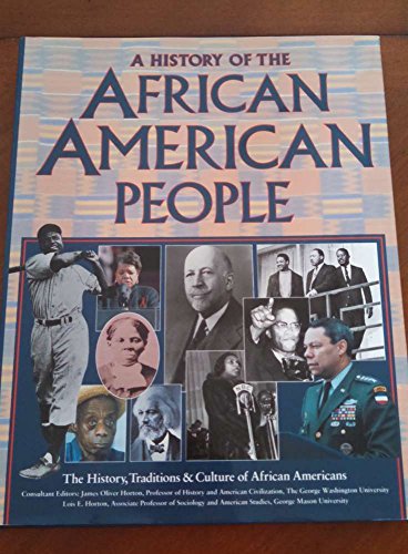 Beispielbild fr History of the African American People : The History, Traditions and Culture of African Americans zum Verkauf von Better World Books