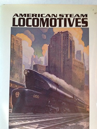 Stock image for AMERICAN STEAM LOCOMOTIVES for sale by Shoemaker Booksellers