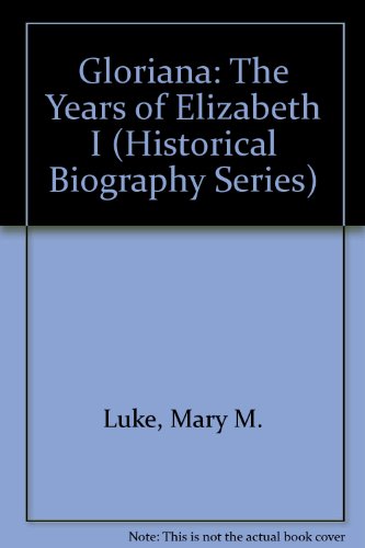 9780831756123: Gloriana: The Years of Elizabeth I