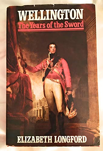 Stock image for Wellington : The Years of the Sword for sale by Better World Books