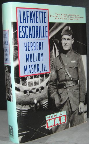 Stock image for The Lafayette Escadrille (Men at War Series) for sale by Blue Vase Books