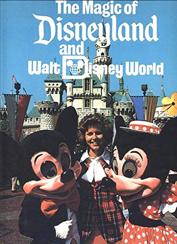 Imagen de archivo de The Magic of Disneyland and Walt Disney World a la venta por Ergodebooks