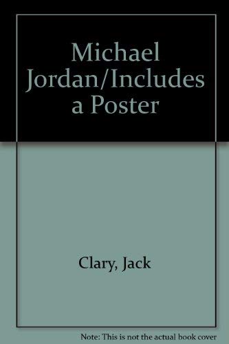 Michael Jordan/Includes a Poster (9780831757595) by Clary, Jack