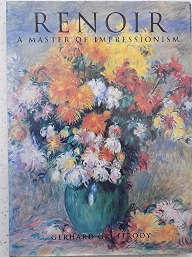 Imagen de archivo de Renoir: A Master of Impressionism a la venta por ThriftBooks-Atlanta