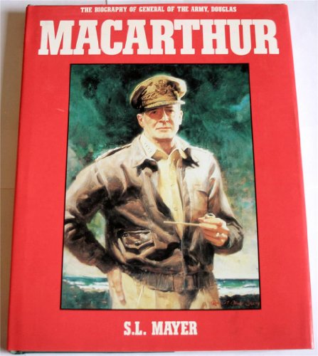 9780831757939: The Biography of General of the Army, Douglas Macarthur