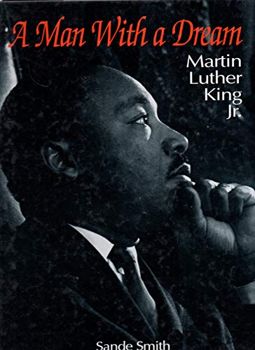 Stock image for A Man With a Dream: Martin Luther King Jr. for sale by Wonder Book