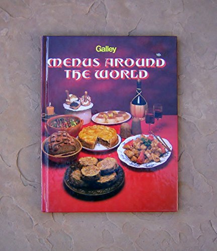Imagen de archivo de Galley Menus Around the World a la venta por Better World Books