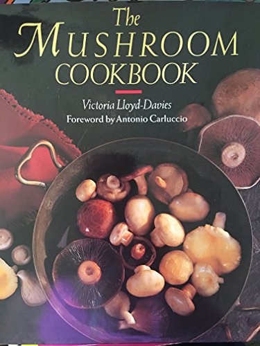 Beispielbild fr The Mushroom Cookbook zum Verkauf von Wonder Book