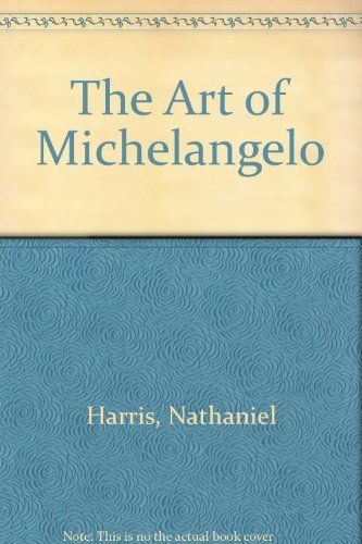Beispielbild fr The Art of Michelangelo zum Verkauf von Wonder Book
