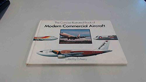Imagen de archivo de Concise Illustrated Book of Modern Commercial Aircraft a la venta por The Yard Sale Store