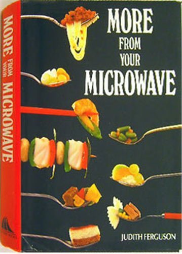 Imagen de archivo de More from Your Microwave a la venta por Lowry's Books