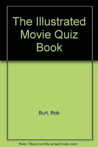 Beispielbild fr The Illustrated Movie Quiz Book zum Verkauf von The Yard Sale Store