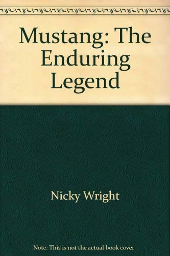 9780831761967: Mustang: The Enduring Legend
