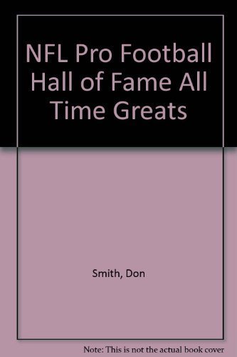 Beispielbild fr NFL Pro Football Hall of Fame All Time Greats zum Verkauf von Better World Books