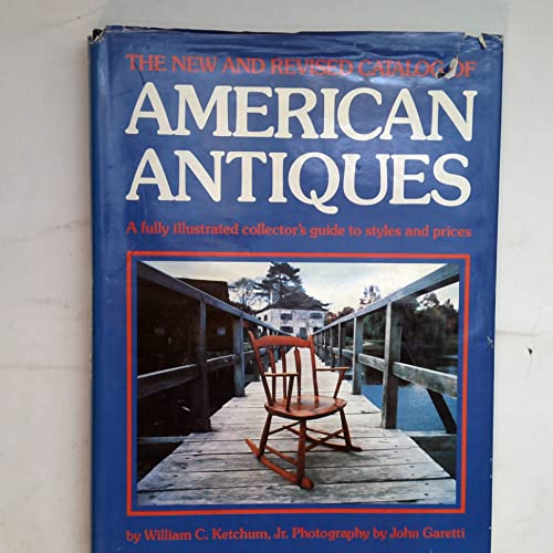 Imagen de archivo de The New and Revised Catalog of American Antiques a la venta por Better World Books: West