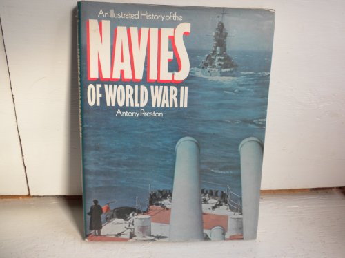 Beispielbild fr An illustrated history of the navies of World War II zum Verkauf von Better World Books