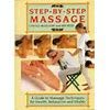 Stock image for Step-By-Step Massage A Guide to Massage Techniques for Health, Relaxation and Vitality for sale by Dr.Bookman - Books Packaged in Cardboard