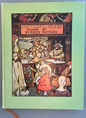 Stock image for Old King Cole's Book of Nursery Rhymes for sale by Take Five Books