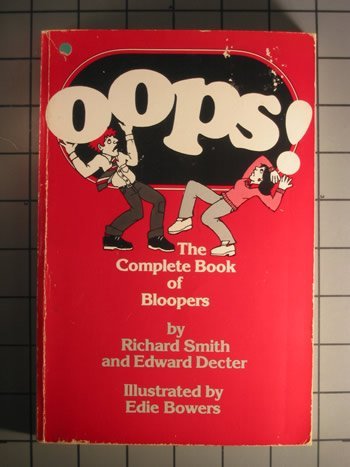 Stock image for Oops!: The Complete Book of Bloopers for sale by Ryde Bookshop Ltd