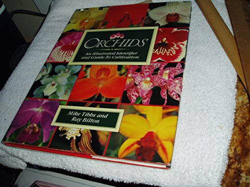 Imagen de archivo de Orchids: An Illustrated Identifier and Guide to Cultivation a la venta por Half Price Books Inc.