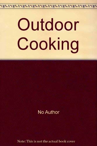 Stock image for Outdoor Cooking for sale by Crotchety Rancher's Books