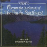 Stock image for Discover the Backroads of the Pacific Northwest for sale by Vashon Island Books