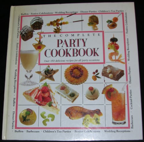 Beispielbild fr The Complete Party Cookbook zum Verkauf von Wonder Book
