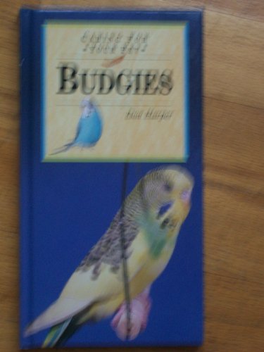 Stock image for Budgies (Caring for Your Pet Series) for sale by HPB-Diamond