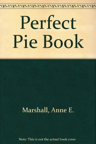 Stock image for Perfect Pie Book for sale by Wonder Book