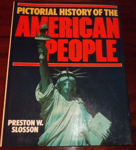 Imagen de archivo de Pictorial History of the American People a la venta por Better World Books
