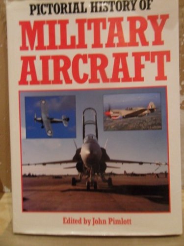 Stock image for Pictorial History of Military Aircraft for sale by Lion Books PBFA